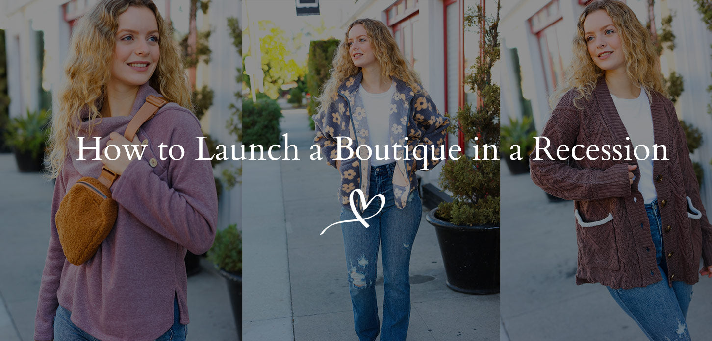 8 Tips for Launching a Boutique During a Recession (Updated)