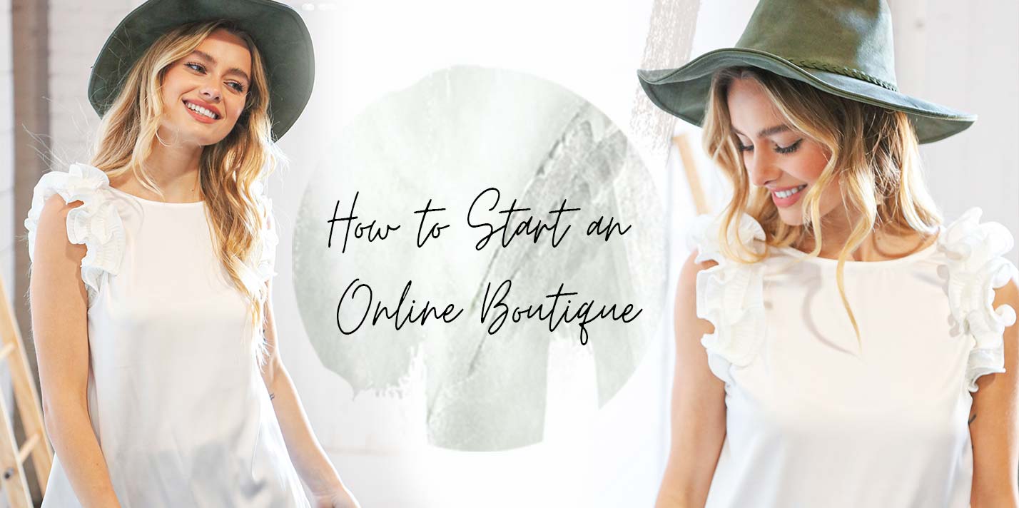 How To Start an Online Clothing Boutique