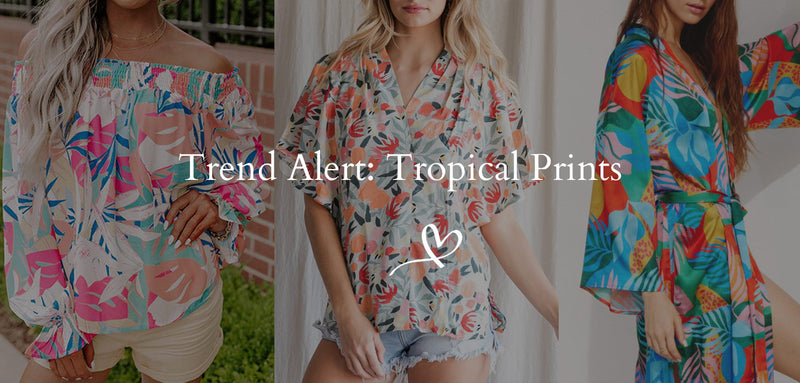 Trend Alert: Tropical Prints