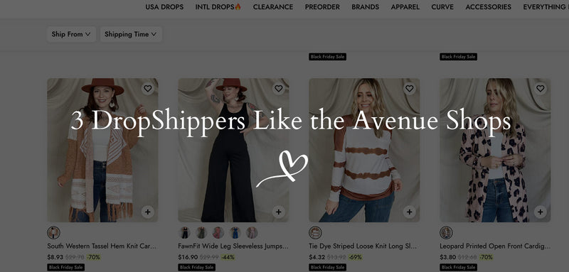 3 DropShippers Like the Avenue Shops – Buywholesaleclothing