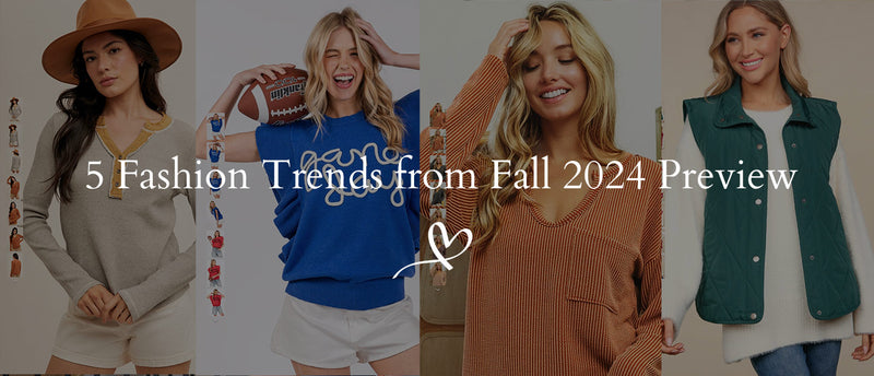 8 Fashion Trends from Fall 2024 Preview (Updated)