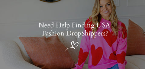 Need Help Finding USA Fashion DropShippers?