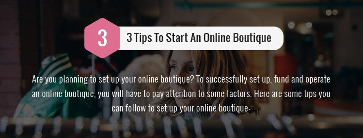 Infographic: 3 Smart Steps To Start An Online Boutique