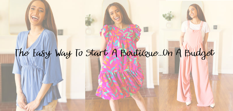 Start A Boutique On A Budget