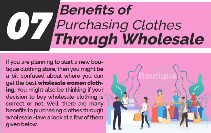 7 Benefits of Purchase Clothes Through Wholesale