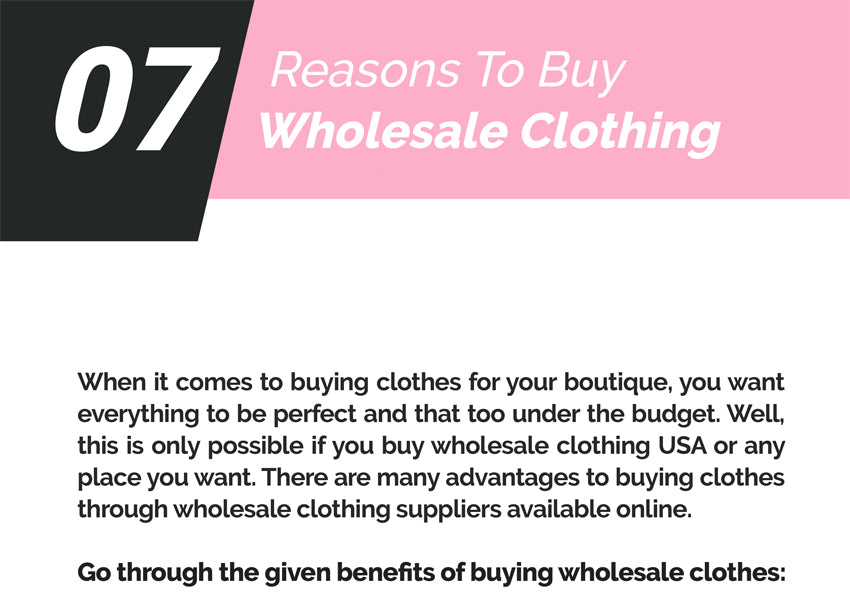 07 Reasons To Buy Wholesale Clothing